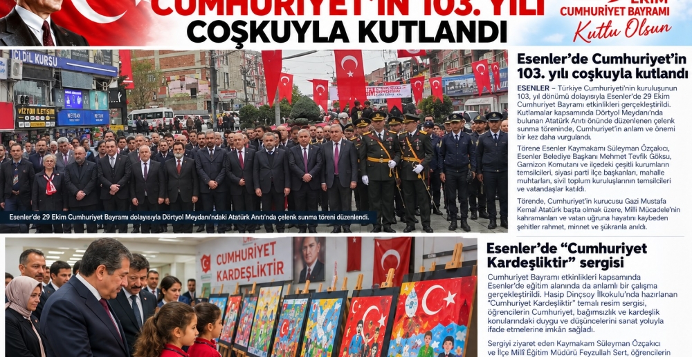 ESENLER’DE CUMHURİYET’İN 103. YILI COŞKUYLA KUTLANDI